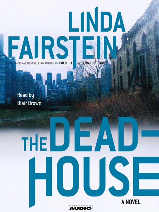 Title details for The Deadhouse by Linda Fairstein - Available